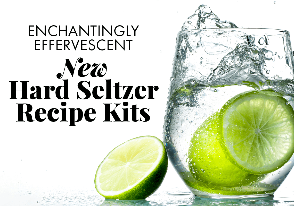 Enchantingly Effervescent. New Hard Seltzer Recipe Kits