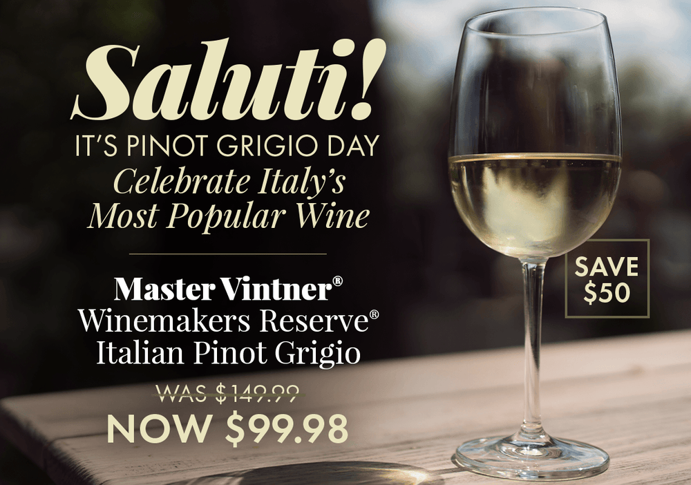 Save $50 on Italian Pinot Grigio