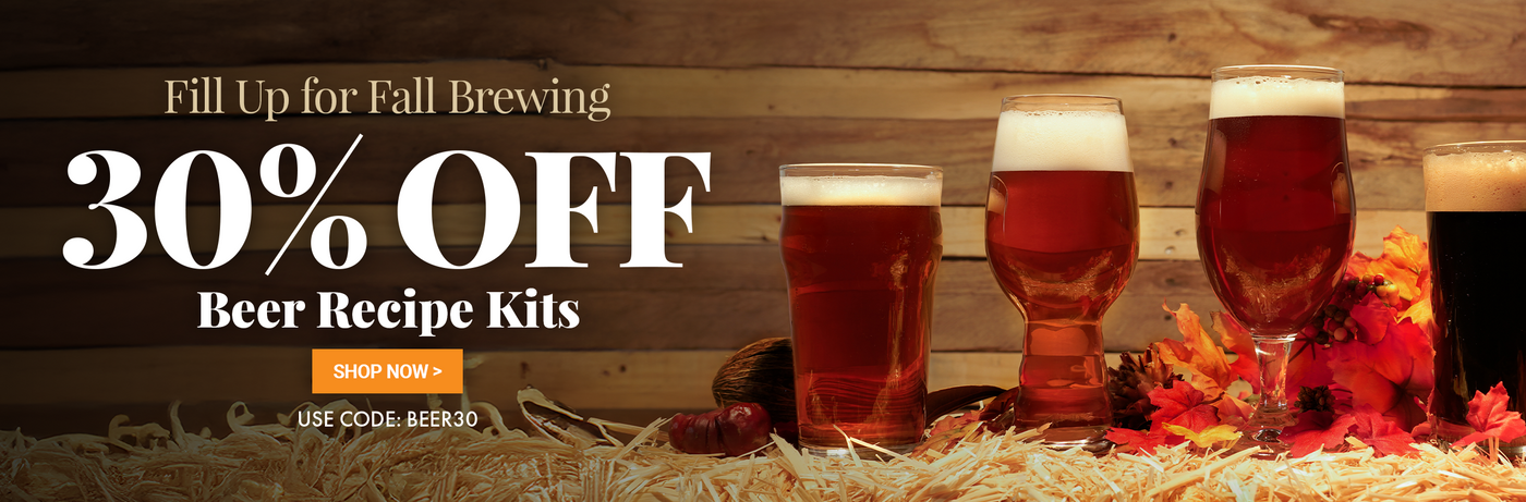 Fill Up for Fall Brewing. 30% Off Beer Recipe Kits. Use code: BEER30