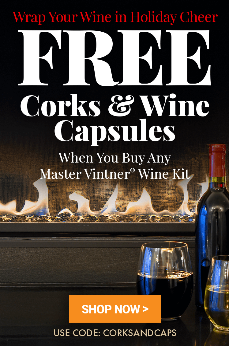 Wrap Your Wine in Holiday Cheer. Free Corks & Capsules with Any Master Vintner Kit! Use code CORKSANDCAPS