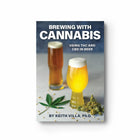 Picture of book Brewing with Cannabis using THC and CBD in Beer by Keith Villa, Ph.D.