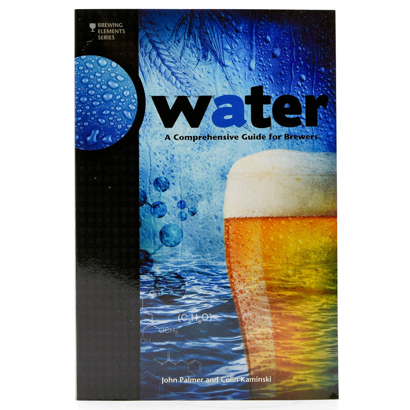 Water: A Comprehensive Guide for Brewers standing up